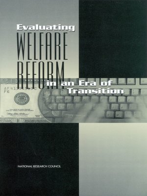 cover image of Evaluating Welfare Reform in an Era of Transition